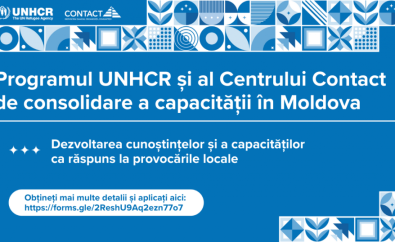 Înscrie-te la programul UNHCR și al Centrului CONTACT de consolidare a capacității în Moldova